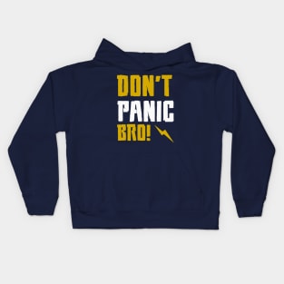 Don't PANIC Bro Kids Hoodie